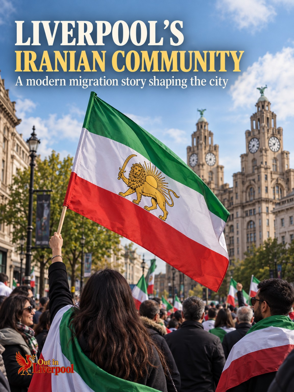 Liverpool’s Iranian Community — A Modern Migration Story Shaping the City article graphic.